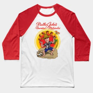 Brother John's Hawaiian Malasadas Baseball T-Shirt